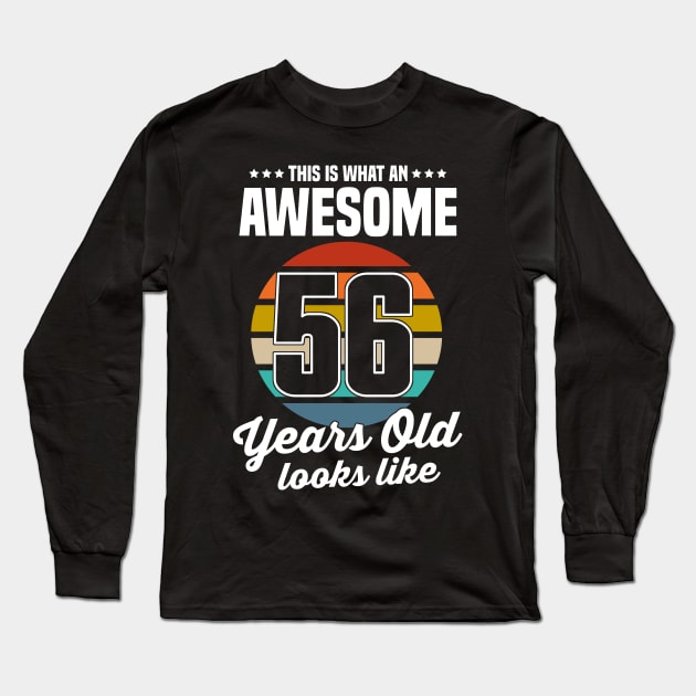 Vintage This Is What An Awesome 56 Years Old Looks Like Long Sleeve T-Shirt by louismcfarland